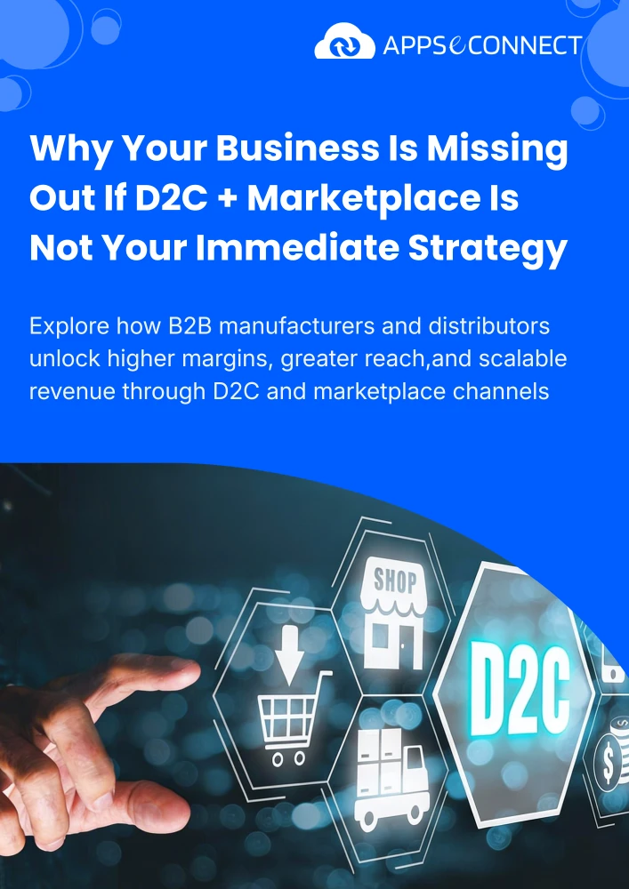 Why Your Business Is Missing Out If D2C & Marketplace Is Not Your Immediate Strategy — e-book cover