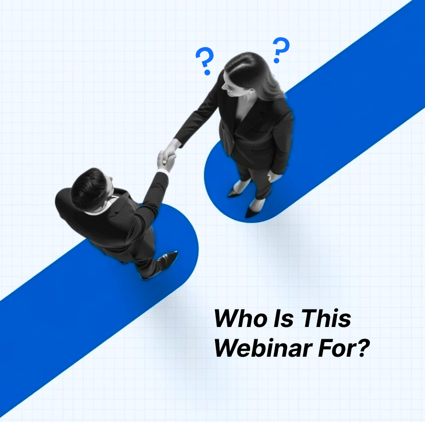 Who is this webinar for?