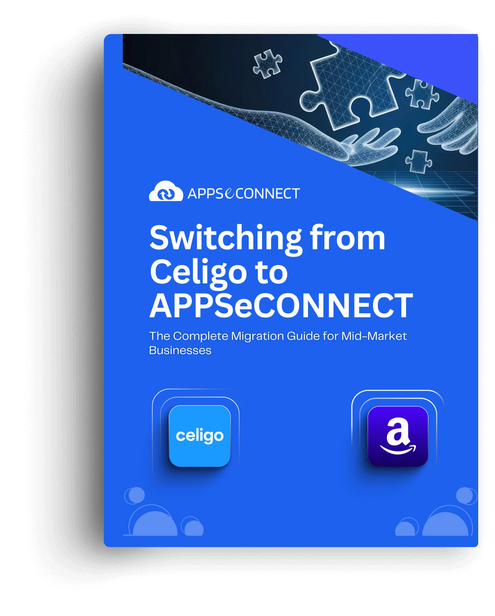 Celigo to APPSeCONNECT Migration Guide - The Complete Roadmap for Mid-Market Businesses