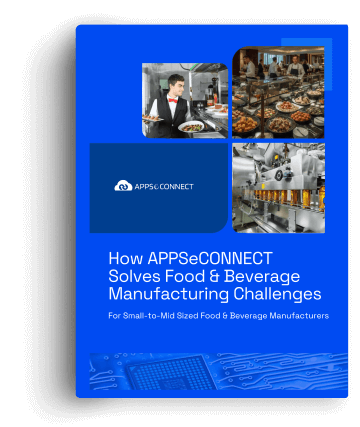 Fresh Operations: How APPSeCONNECT Solves Food & Beverage Manufacturing Challenges