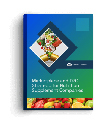 Marketplace and D2C Strategy for Nutrition Supplement Companies
