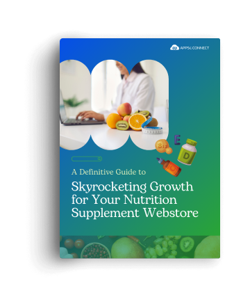 A Definitive Guide to Skyrocketing Growth for Your Nutrition Supplement Webstore