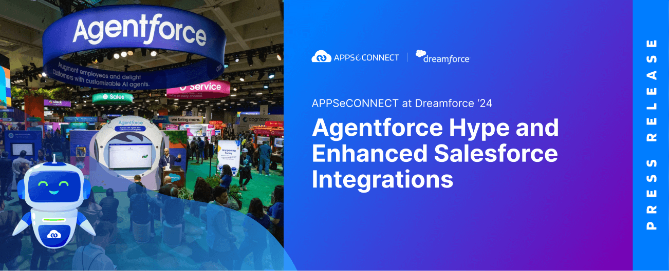 APPSeCONNECT at Dreamforce ’24: Agentforce Hype and Enhanced Salesforce Integrations