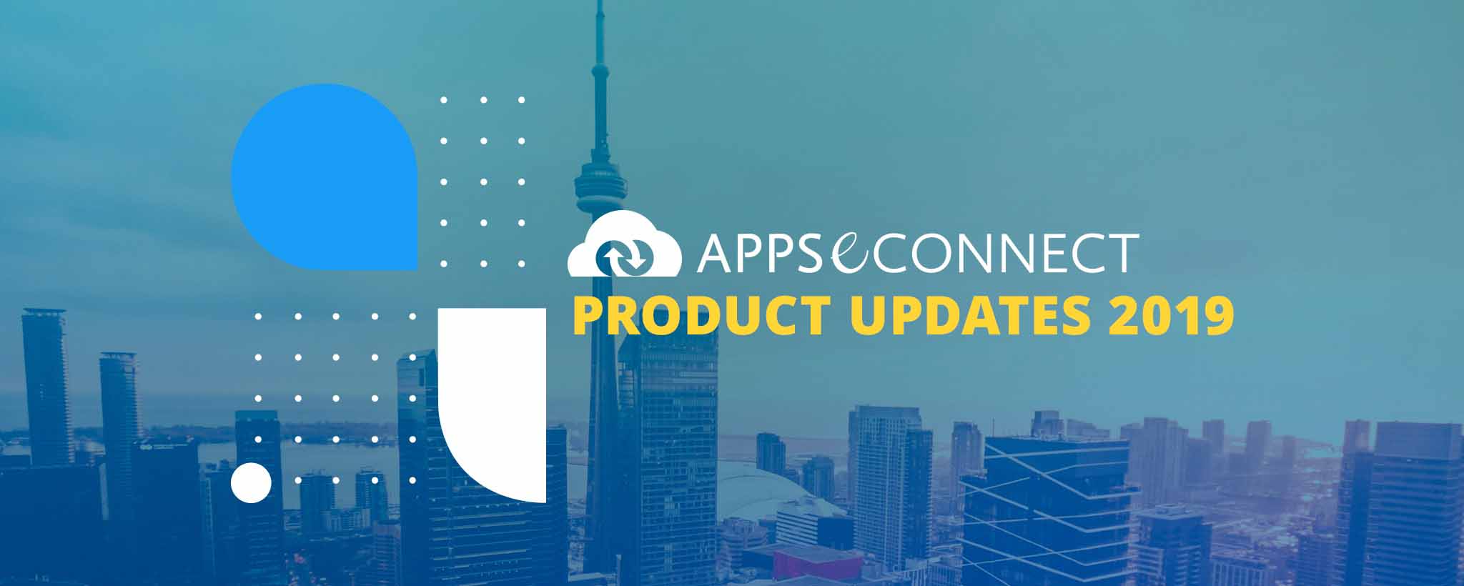 APPSeCONNECT Product Updates 2019 - Major Highlights
