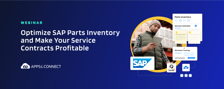 Optimize SAP Parts Inventory and Make Your Service Contracts Profitable