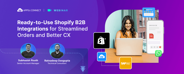 Ready-to-Use Shopify B2B Integrations for Streamlined Orders and Better CX