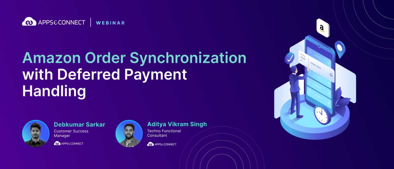 Automating Amazon B2B Order Synchronization with Deferred Payment Handling - Webinar Blog