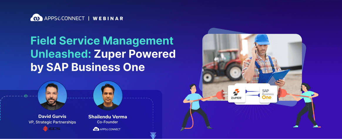 Field Service Management Unleashed: Zuper Powered by SAP Business One