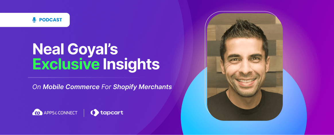 Neal Goyal’s Exclusive Insights on Mobile Commerce for Shopify Merchants