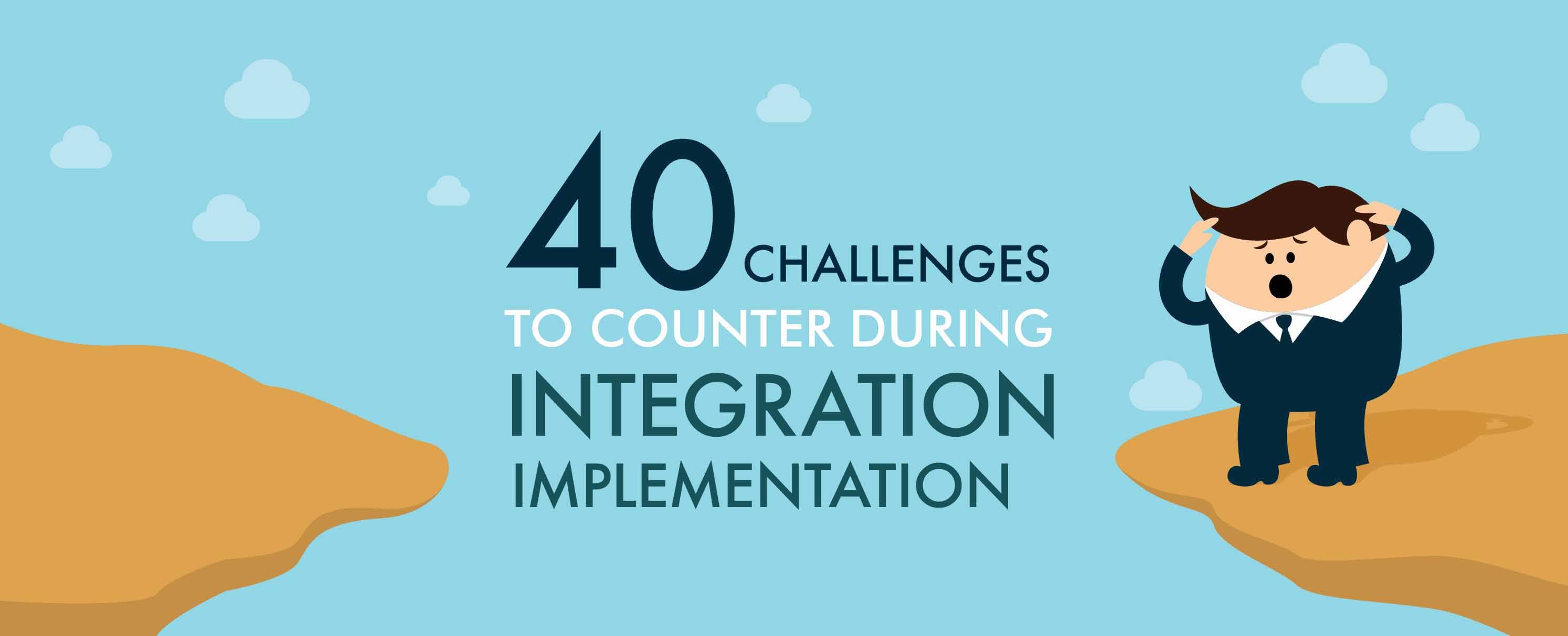 40-Integration-Implementation-Challenges