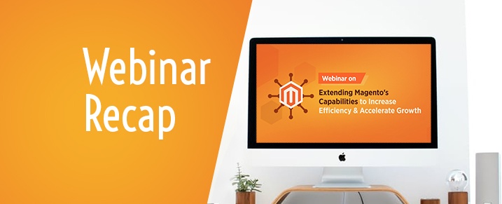 Magento-Webinar-Recap