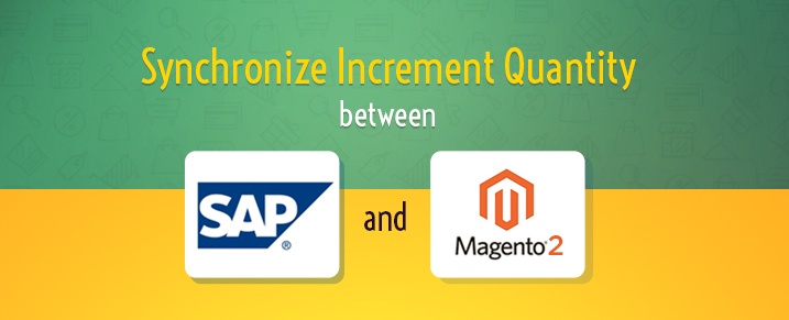 Synchronize-Increment-Quantity-between-SAP-erp-and-Magento-2