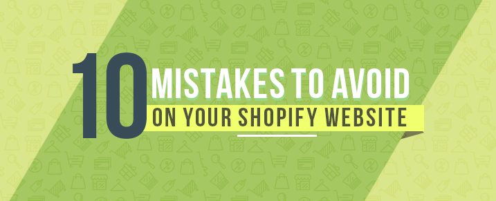 10-Mistakes-to-Avoid-on-your-Shopify-Website