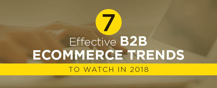 B2B-Ecommerce-Trends-2018