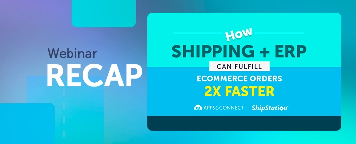 Webinar-How-Integrated-Shipping-Solution-and-ERP-Can-Improve-Order-Fulfillment-Time