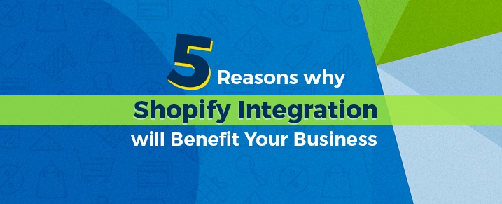 Why-Shopify-Integration-will-Benefit-Your-Business