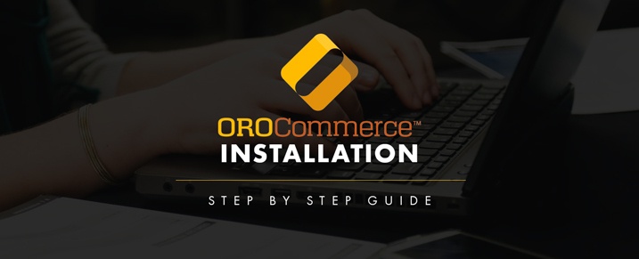 OroCommerce-Installation-Step-by-Step
