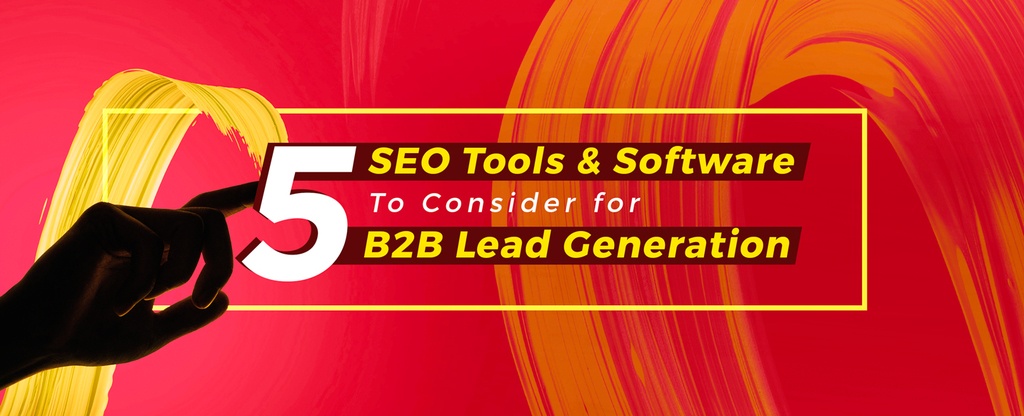 Top-SEO-Tools-&-Softwares-for-B2B-Lead-Generation