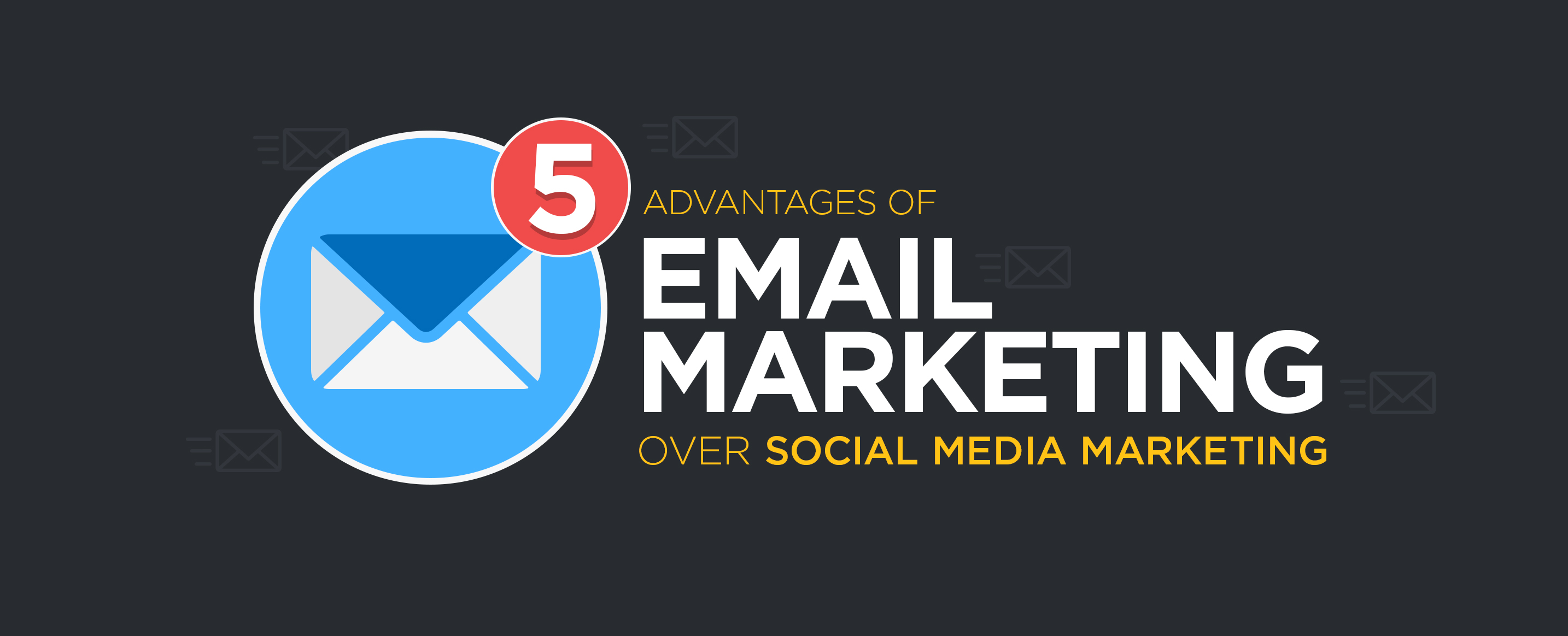 Advantages-Of-Email-Marketing-Over-Social-Media-Marketing