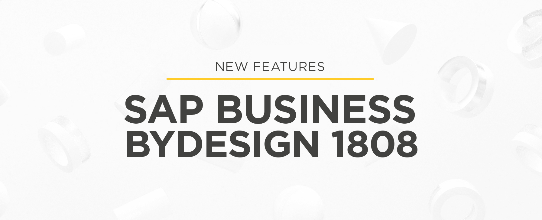 New Features of SAP Business ByDesign 1808