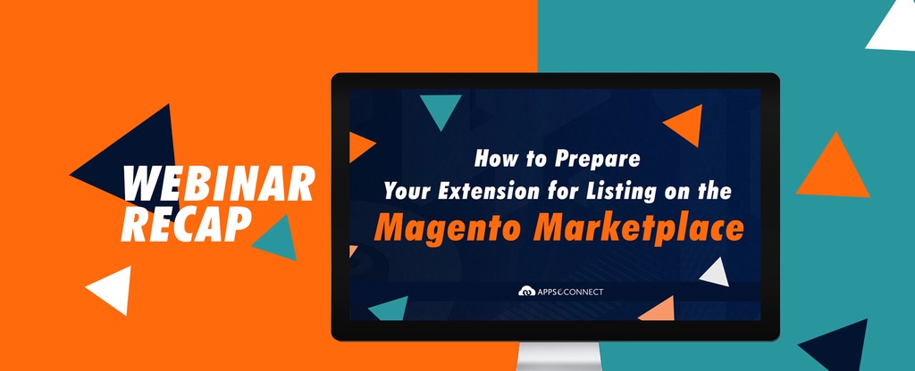 Webinar-How-to-Prepare-your-Magento-Extension-for-Listing-on-the-Magento-Marketplace
