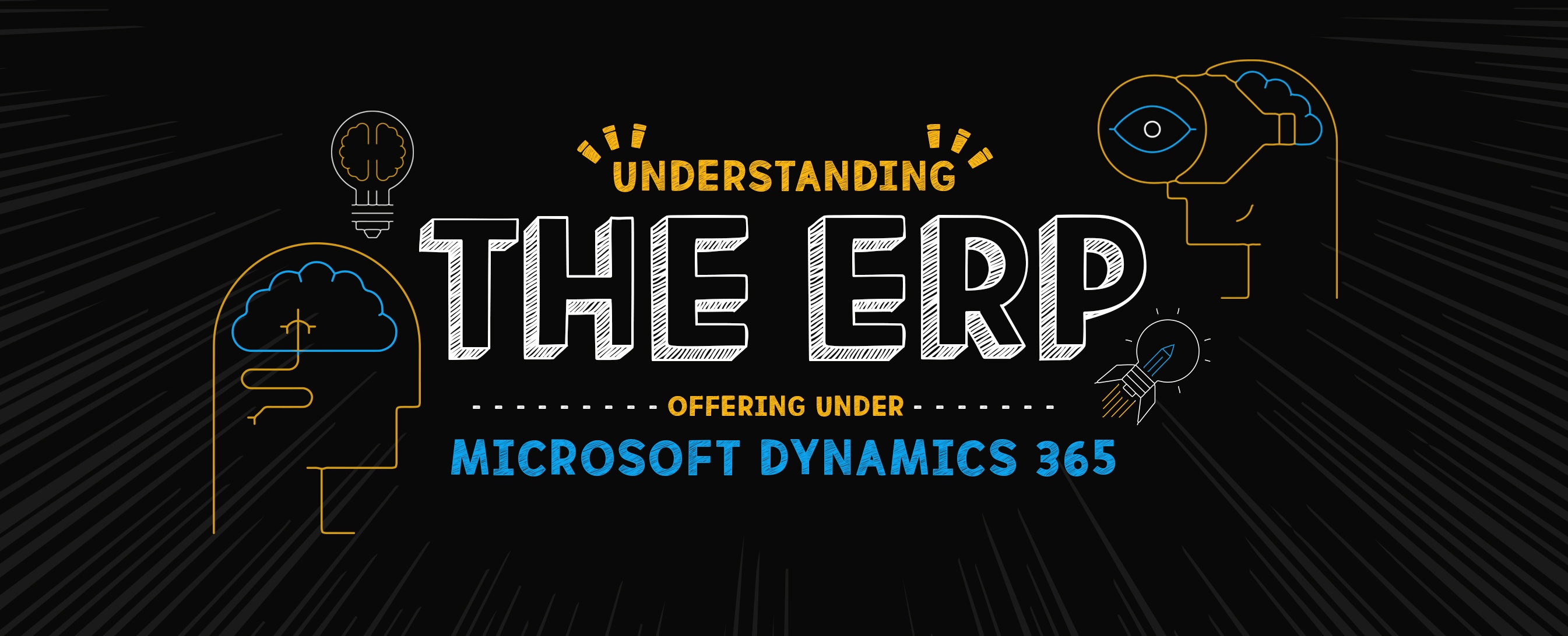 Understanding The ERP Offering Under Microsoft Dynamics 365