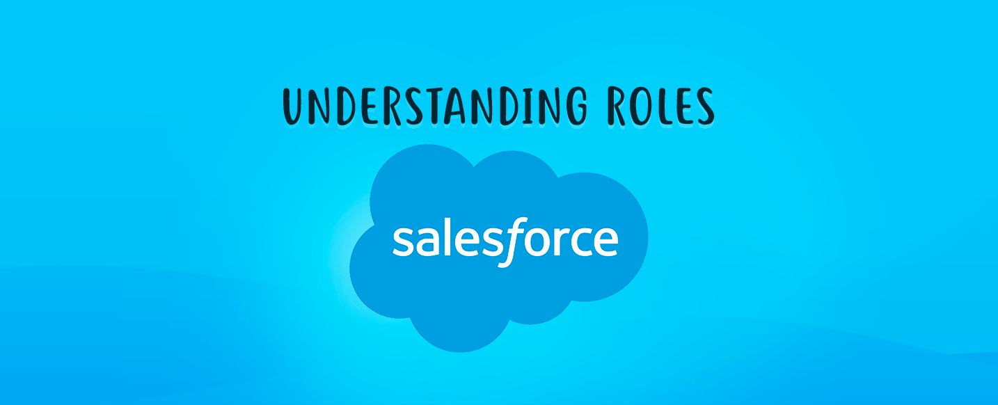 Understanding-Roles-in-Salesforce