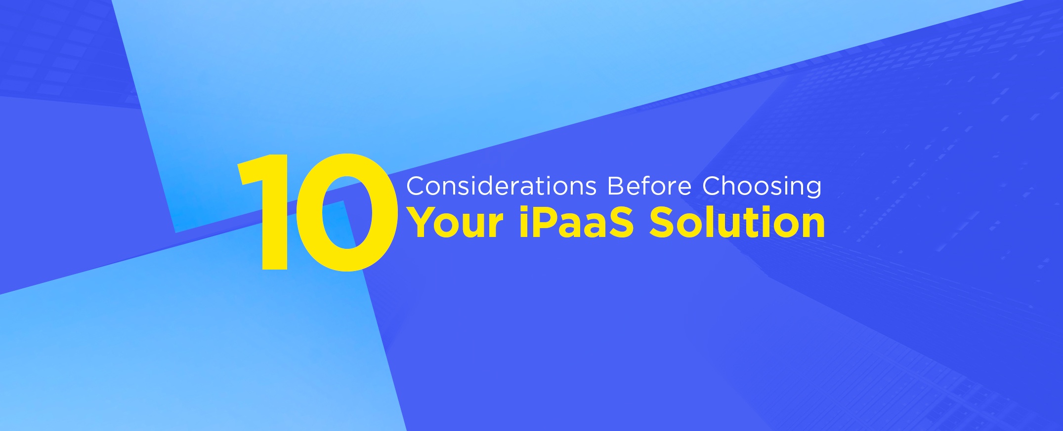 Considerations-Before-Choosing-iPaaS