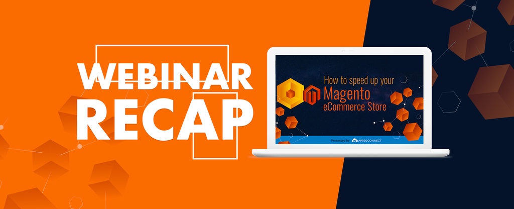 WEBINAR-RECAP-Speed-up-Magento-Store