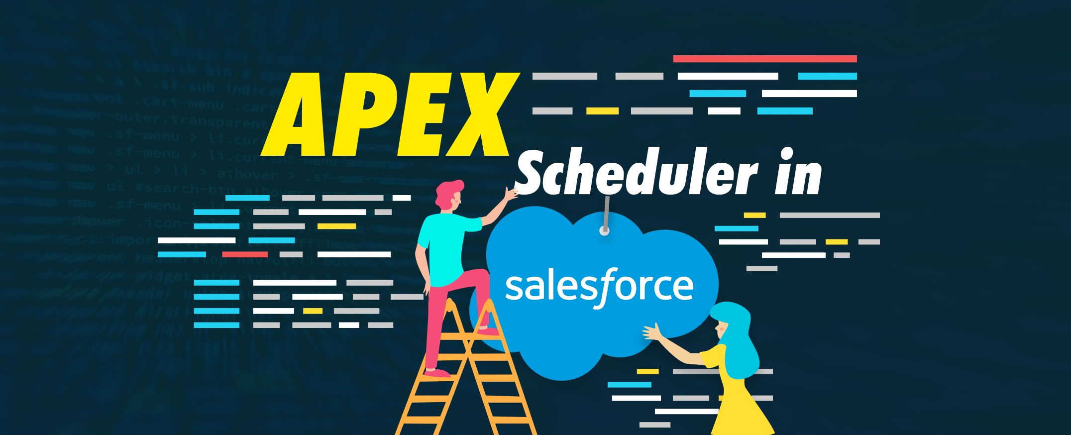 APEX Scheduler in Salesforce: Step-by-Step Guide  APPSeCONNECT