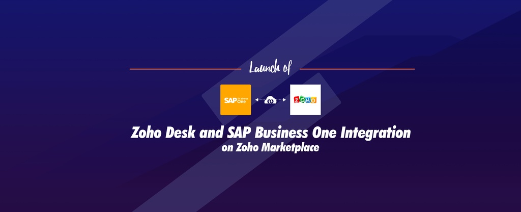 Launch-of-Zoho-Desk-and-SAP-Business-One-Integration-on-Zoho-Marketplace