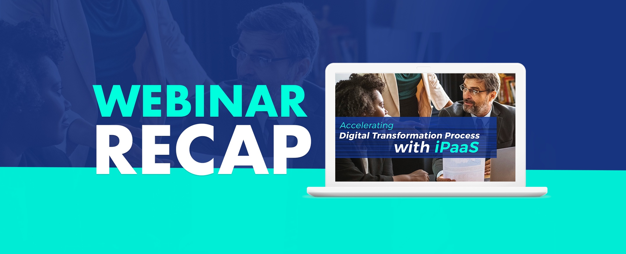 webinar-Accelerating-Digital-Transformation-Process-with-iPaaS