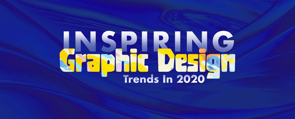 Inspiring-Graphic-Design-Trends-in-2020