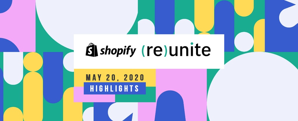shopify-reunite-highlights