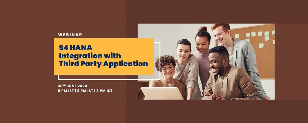 WEBINAR S4 HANA Integration with Third Party Application