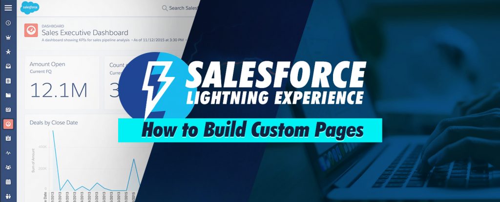 Salesforce Lightning Experience - How to Build Custom Pages