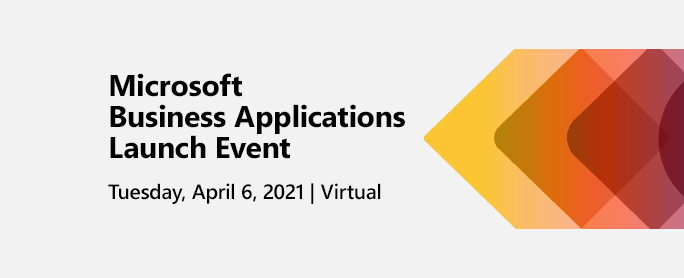 Microsoft Business Applications Launch Event2021