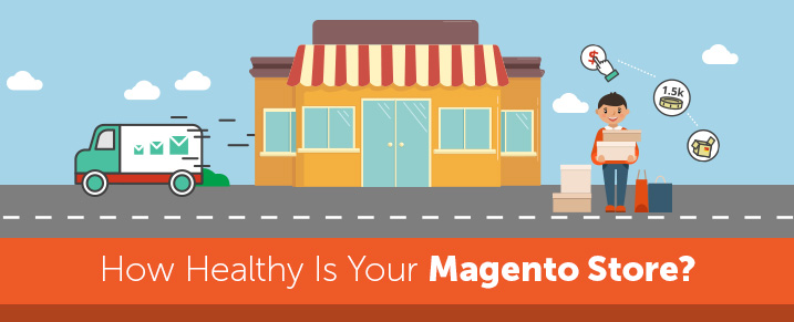 How Healthy Is Your Magento Store