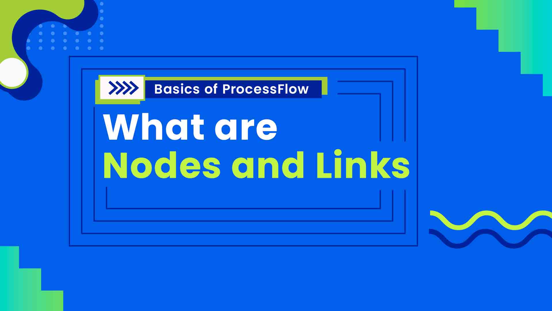 2. What are Nodes and Links