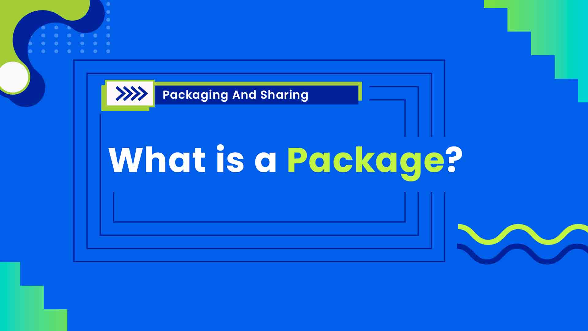  1. What is a Package