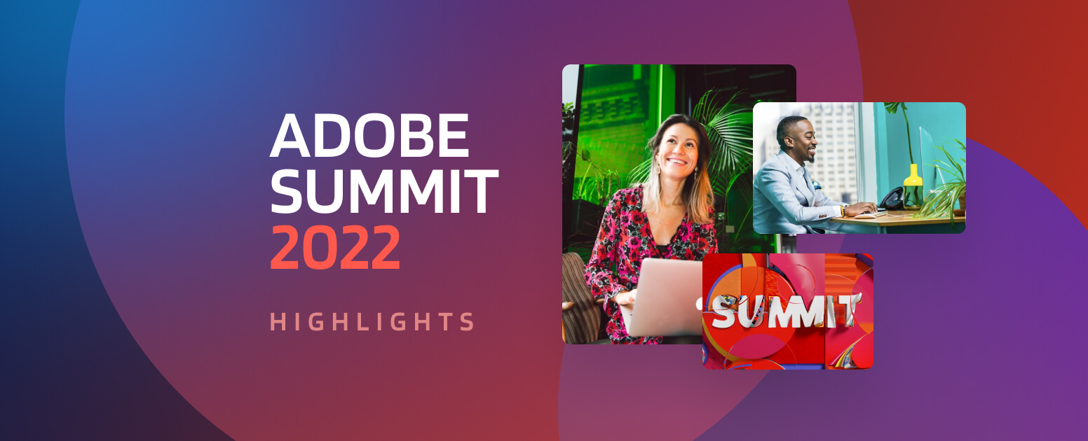 adobe summit 2022-highlights