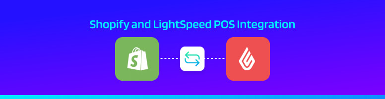 Shopify and LightSpeed POS