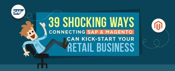 39 Shocking Ways Connecting SAP B1 and Magento