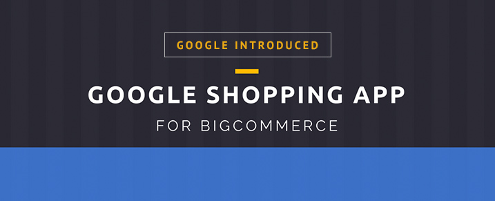 google-shopping-app-for-bigcommerce