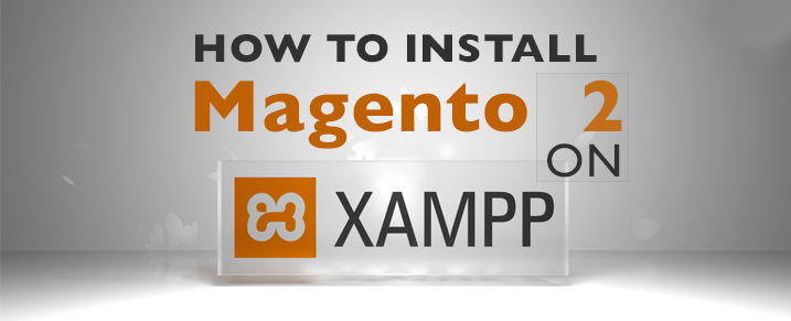 How to Install Magento 2 on XAMPP Server localhost