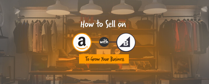 How to Sell on Amazon from BigCommerce to Grow your Business