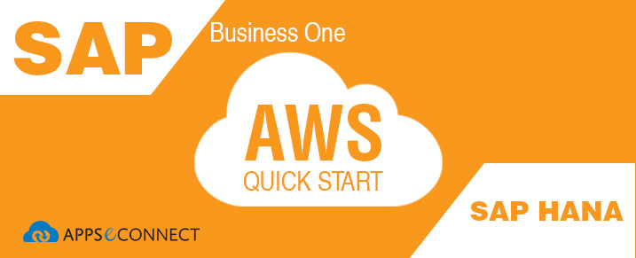 New AWS Quick Start – SAP Business One, version for SAP HANA