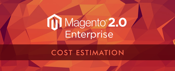 magento 2 enterprise cost estimation