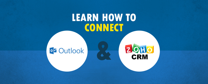 Learn how to connect Outlook to Zoho CRM