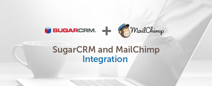 Sugarcrm Mailchimp Integration